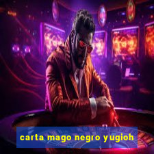 carta mago negro yugioh